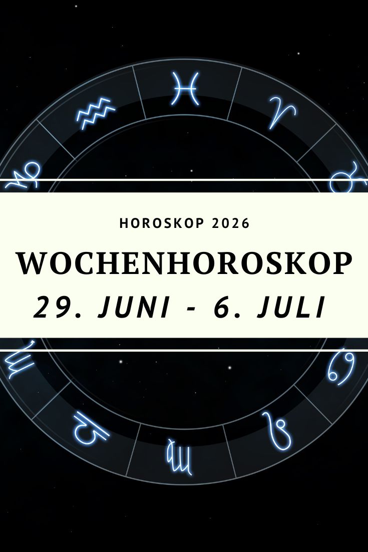Wochenhoroskop, Wochenhoroskop 2026, Horoskop Woche, Horoskop 29. Juni bis 6. Juli 2026, Sternzeichen, Astrologie, Wochenhoroskop Sternzeichen, Vollmond Steinbock, Vollmond Juni 2026, Merkur rückläufig Krebs, Jupiter im Löwen, Widder Horoskop, Stier Horoskop, Zwillinge Horoskop, Krebs Horoskop, Löwe Horoskop, Jungfrau Horoskop, Waage Horoskop, Skorpion Horoskop, Schütze Horoskop, Steinbock Horoskop, Wassermann Horoskop, Fische Horoskop, Astrologische Vorschau, Kosmische Energien, Wochenprognose, Liebe Horoskop, Beruf Horoskop, Deno Licina, deno-licina.com