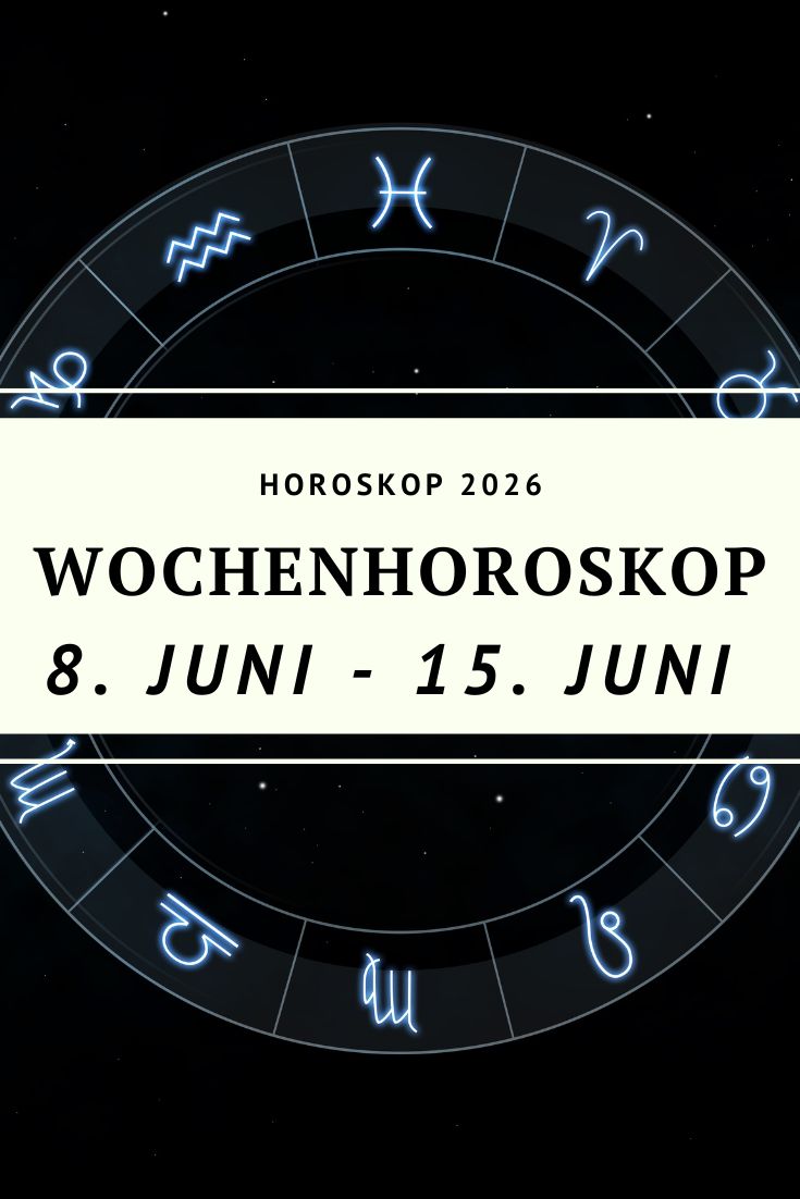 Wochenhoroskop Juni 2026, Horoskop 8 bis 15 Juni 2026, Wochenhoroskop Sternzeichen, Neumond Zwillinge Juni 2026, Astrologie Juni 2026, Horoskop Widder Juni 2026, Horoskop Stier Juni 2026, Horoskop Zwillinge Juni 2026, Horoskop Krebs Juni 2026, Horoskop Löwe Juni 2026, Horoskop Jungfrau Juni 2026, Horoskop Waage Juni 2026, Horoskop Skorpion Juni 2026, Horoskop Schütze Juni 2026, Horoskop Steinbock Juni 2026, Horoskop Wassermann Juni 2026, Horoskop Fische Juni 2026, Neumond Horoskop, Wochenhoroskop Liebe, Wochenhoroskop Beruf, Astrologische Vorschau Juni 2026, Sternzeichen Juni 2026, Wochenprognose Sterne, Horoskop diese Woche, Astrologie Neuanfang, Venus im Löwen Juni 2026, Merkur im Krebs, Zwillinge Neumond Bedeutung, Horoskop Woche Juni 2026, Deno Licina Horoskop
