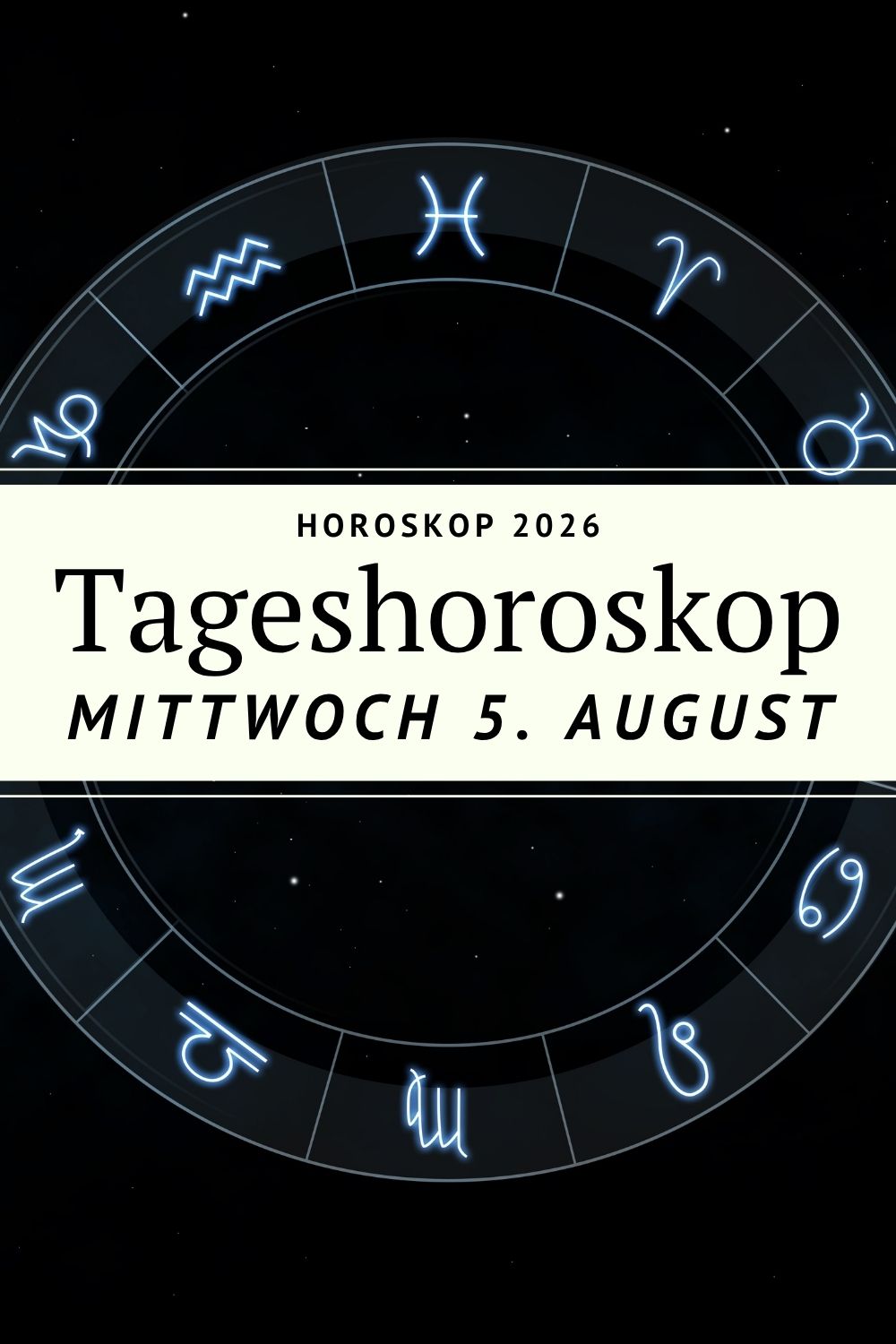 Horoskop heute, Horoskop 5. August 2026, Tageshoroskop 5. August 2026, Horoskop Mittwoch, Horoskop Mittwoch 5. August 2026, Sternzeichen heute, Tageshoroskop, Astrologie heute, Mond heute, Letztes Viertel Mond, Mondphase August 2026, Mondhoroskop, Horoskop Widder, Horoskop Stier, Horoskop Zwillinge, Horoskop Krebs, Horoskop Löwe, Horoskop Jungfrau, Horoskop Waage, Horoskop Skorpion, Horoskop Schütze, Horoskop Steinbock, Horoskop Wassermann, Horoskop Fische, Sonne im Löwen, Jupiter im Löwen, Venus im Löwen, Pluto rückläufig, Saturn im Widder, Neptun im Widder, Uranus in den Zwillingen, Sonnenfinsternis August 2026, Loslassen, Neuanfang, spirituelles Horoskop, kostenloses Horoskop, Horoskop Liebe, Horoskop Beruf, Horoskop Gesundheit, Horoskop Glück, deno licina Horoskop, Horoskop Deno Licina