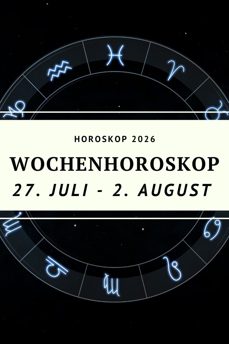 Wochenhoroskop, Wochenhoroskop 2026, Wochenhoroskop 27. Juli bis 2. August 2026, Horoskop diese Woche, Horoskop 27. Juli 2026, Horoskop August 2026, Sternzeichen, Astrologie, Wochenhoroskop alle Sternzeichen, Widder Horoskop, Stier Horoskop, Zwillinge Horoskop, Krebs Horoskop, Löwe Horoskop, Jungfrau Horoskop, Waage Horoskop, Skorpion Horoskop, Schütze Horoskop, Steinbock Horoskop, Wassermann Horoskop, Fische Horoskop, Vollmond Wassermann 29. Juli 2026, Löwe Saison, Merkur direktläufig, Jupiter im Löwen, Venus im Löwen, Liebe Horoskop, Beruf Horoskop, Finanzhoroskop, Wochenprognose Sternzeichen, Horoskop Deno Licina, Astrologie 2026