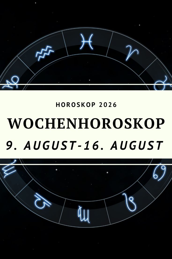 Wochenhoroskop August 2026, Wochenhoroskop 9 bis 16 August 2026, Horoskop August 2026, Sternzeichen August 2026, Sonnenfinsternis Löwe 2026, Neumond Löwe August 2026, Wochenhoroskop alle Sternzeichen, Widder Horoskop, Stier Horoskop, Zwillinge Horoskop, Krebs Horoskop, Löwe Horoskop, Jungfrau Horoskop, Waage Horoskop, Skorpion Horoskop, Schütze Horoskop, Steinbock Horoskop, Wassermann Horoskop, Fische Horoskop, Mars Krebs 2026, Venus Waage 2026, Jupiter Löwe 2026, Merkur direkt August 2026, Astrologie August 2026, Wochenprognose Sternzeichen, Horoskop diese Woche, Horoskop Liebe August 2026, Horoskop Beruf August 2026, Neumond Horoskop, deno licina