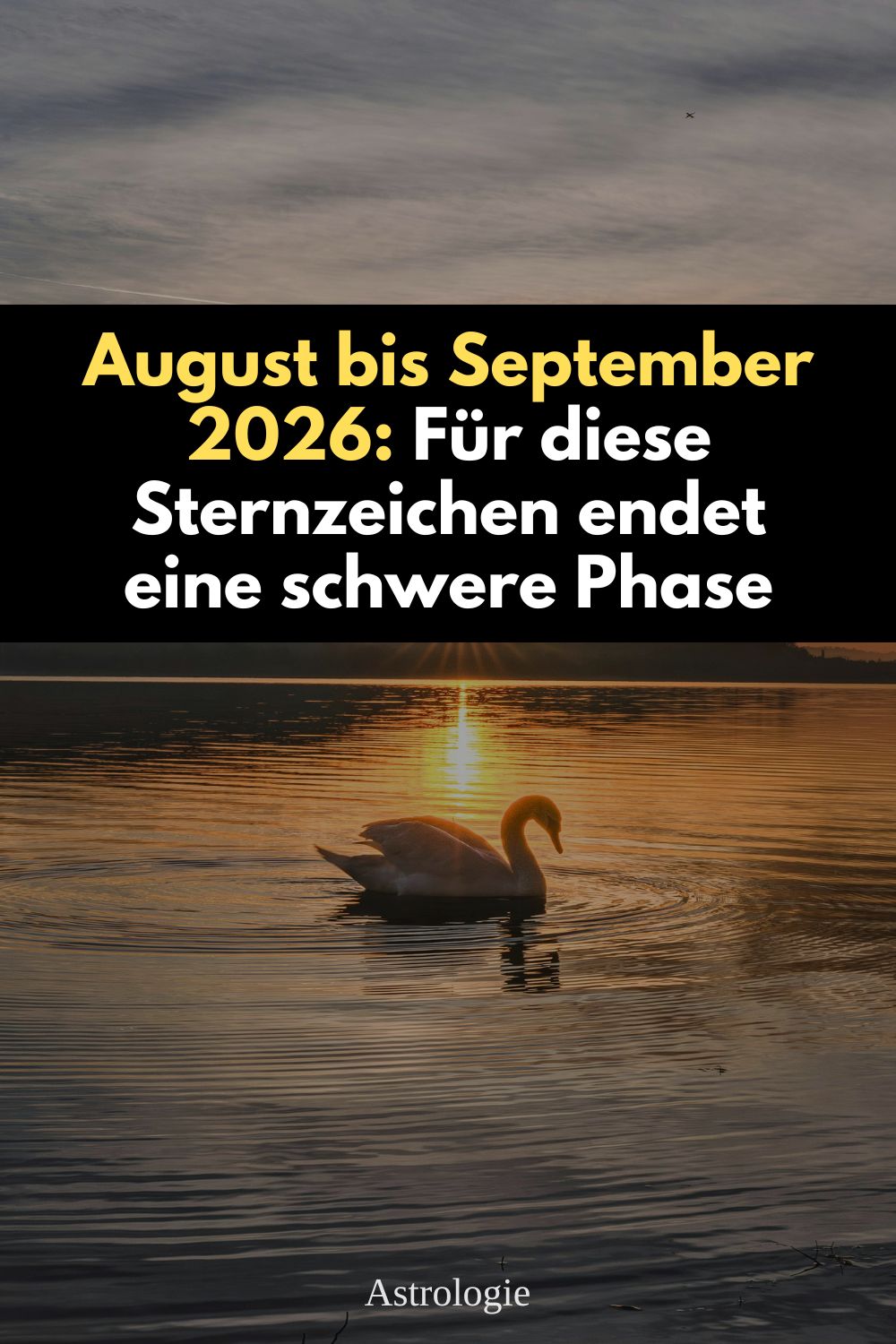 August 2026 Sternzeichen, September 2026 Sternzeichen, Horoskop August September 2026, Sternzeichen August 2026, Neuanfang Sternzeichen, schwere Phase endet, astrologie August 2026, Horoskop 2026, Widder Horoskop 2026, Krebs Horoskop 2026, Jungfrau Horoskop 2026, Waage Horoskop 2026, Sonnenfinsternis August 2026, Mondfinsternis August 2026, Neumond September 2026, Vollmond September 2026, Astrologie 2026, Sternzeichen Glück 2026, kosmische Energien 2026, Horoskop Neuanfang, spirituelle Astrologie, astrologische Vorhersage, Sternzeichen Zukunft, Schicksal Sternzeichen, Sternzeichen Veränderungen 2026