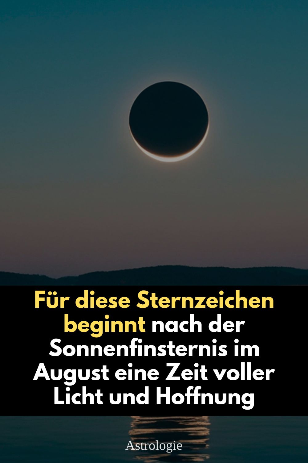 Sonnenfinsternis August 2026, Sonnenfinsternis Horoskop, Sternzeichen August 2026, Horoskop Sonnenfinsternis, Widder Horoskop August 2026, Fische Horoskop August 2026, astrologische Vorhersage August 2026, Mars Krebs 2026, Venus Waage 2026, Mondfinsternis Fische 2026, Neumond Löwe 2026, Jupiter Löwe 2026, Sternzeichen Erleichterung, astrologischer Neuanfang, kosmische Energien August 2026, Horoskop August 2026, Astrologie 2026, Sternzeichen Glück, spirituelle Astrologie, deno licina