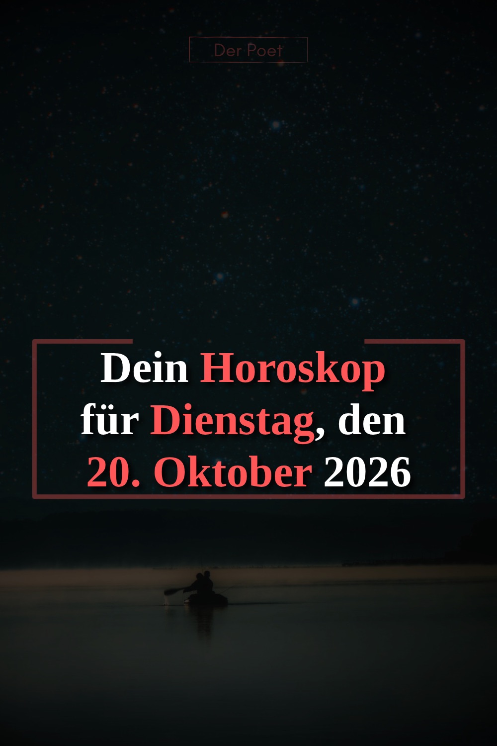 Tageshoroskop 20. Oktober 2026, Horoskop Dienstag 20. Oktober 2026, Horoskop heute, Tageshoroskop Dienstag, Horoskop alle Sternzeichen, Liebeshoroskop 20. Oktober 2026, Berufshoroskop 20. Oktober 2026, Finanzhoroskop 20. Oktober 2026, Sternzeichen Horoskop, Astrologie Oktober 2026, Tageshoroskop Liebe, Tageshoroskop Beruf, tägliches Horoskop, Horoskop für alle 12 Sternzeichen, Dienstagshoroskop 2026