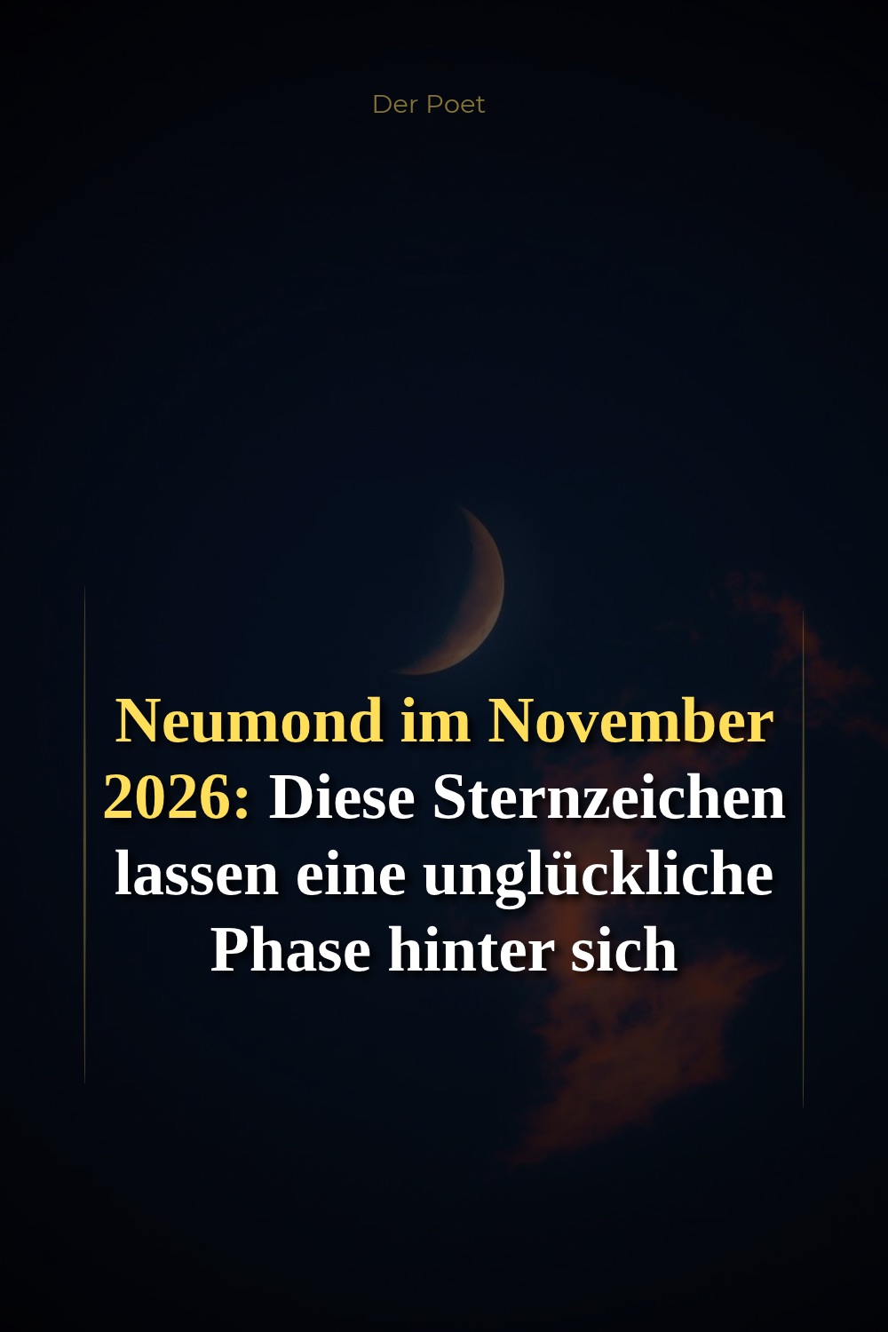 Neumond November 2026, Neumond 9. November 2026, Sternzeichen unglückliche Phase endet, Sternzeichen können aufatmen, Neumond im Skorpion 2026, Horoskop November 2026, Sternzeichen Neubeginn, Skorpion Horoskop November 2026, Krebs Horoskop November 2026, Löwe Horoskop November 2026, astrologischer Wendepunkt, neue Phase beginnt, alte Probleme loslassen, Liebeshoroskop November 2026, Sternzeichen neue Kraft