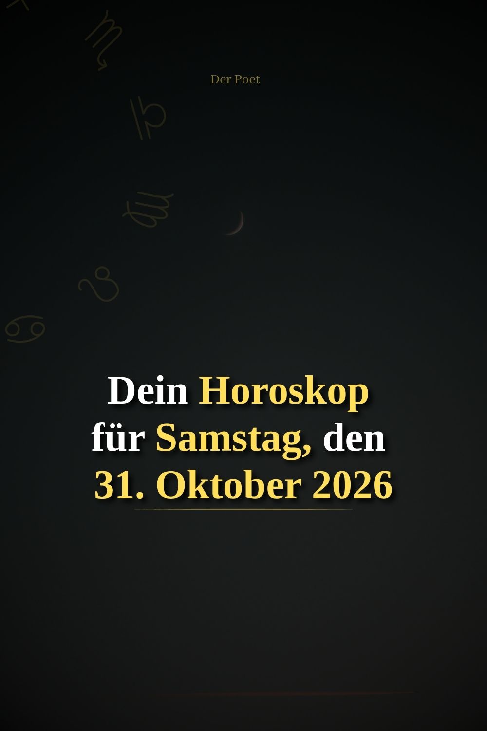 Tageshoroskop 31. Oktober 2026, Horoskop Samstag 31. Oktober 2026, Horoskop heute, Tageshoroskop heute, Horoskop für alle Sternzeichen, Sternzeichen Horoskop, Monatsende Oktober 2026, Sternzeichen loslassen, Horoskop November 2026, Liebeshoroskop heute, Horoskop Liebe und Beruf, Mond im Krebs, Merkur rückläufig, Venus rückläufig, astrologische Tagesprognose, Horoskop Oktober 2026