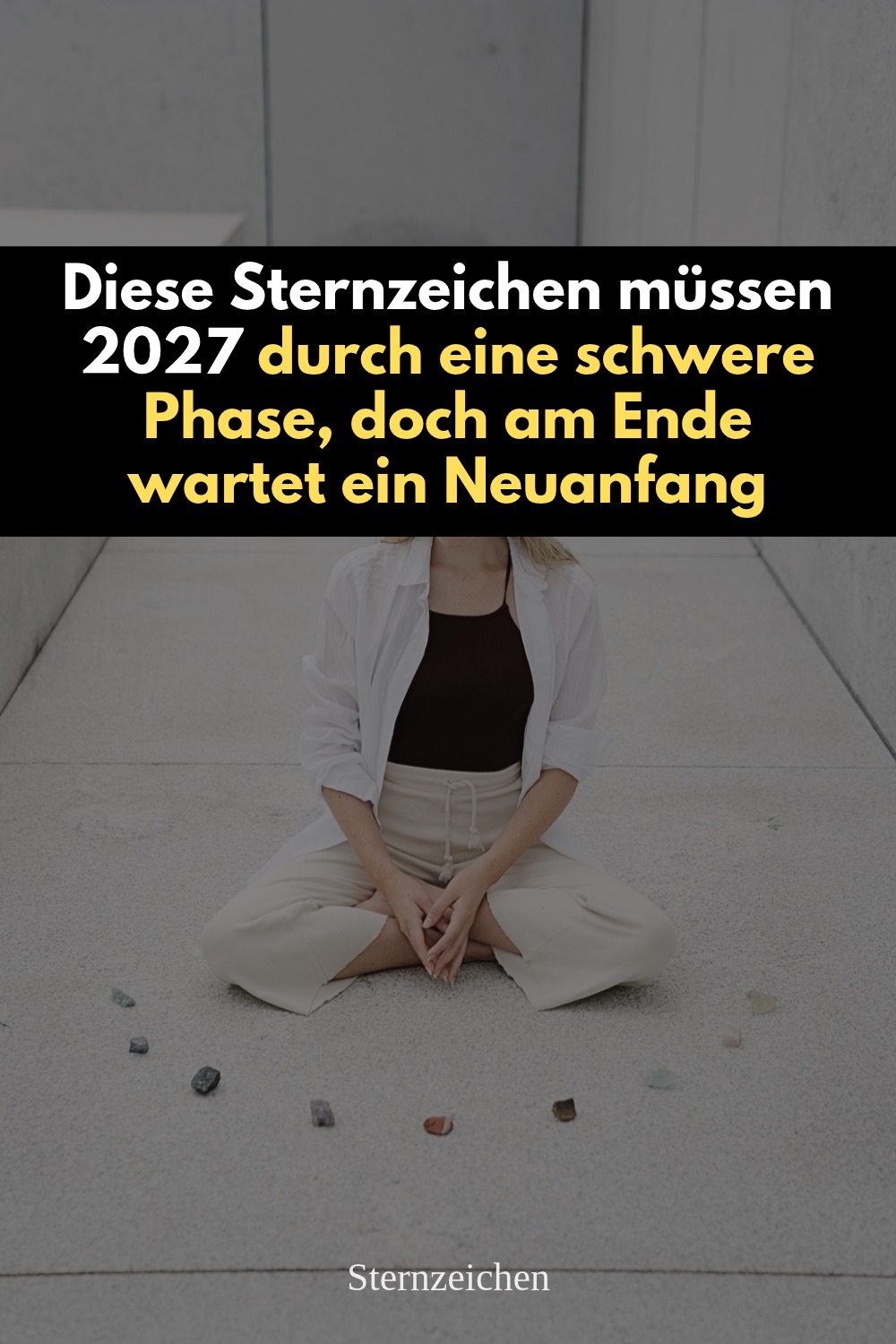 Horoskop 2027, Sternzeichen schwere Phase 2027, größte Prüfung 2027, Sternzeichen Neuanfang, herausforderndes Jahr 2027, Widder Horoskop 2027, Krebs Horoskop 2027, Jungfrau Horoskop 2027, Wassermann Horoskop 2027, astrologische Veränderungen, persönlicher Wendepunkt, schwierige Lebensphase, spirituelles Wachstum, neue Stärke finden, Neuanfang 2027