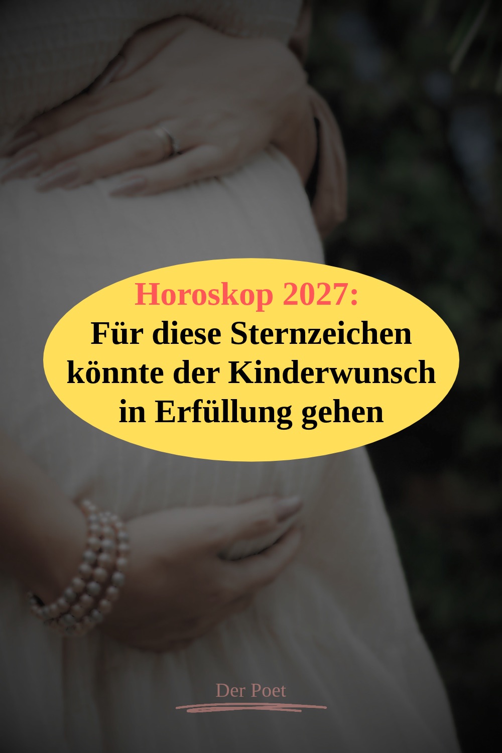 Kinderwunsch Horoskop 2027, Schwangerschaft Horoskop 2027, Sternzeichen Kinderwunsch, Sternzeichen Schwangerschaft, Familienhoroskop 2027, Fische 2027, Widder 2027, Stier 2027, Wassermann 2027, Skorpion 2027, Kinderwunsch Astrologie, Baby Horoskop, Familienplanung 2027, Horoskop 2027