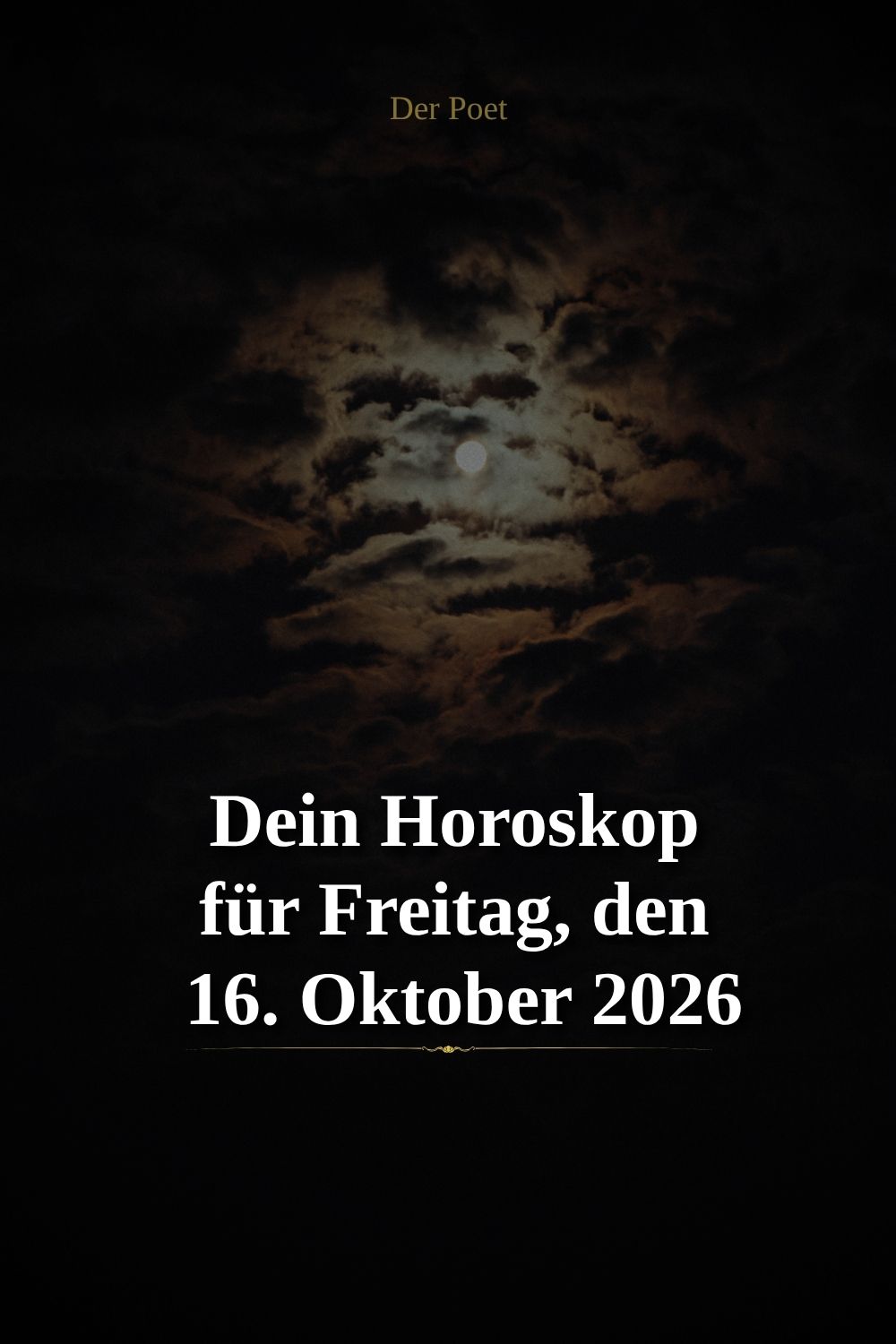 Horoskop 16. Oktober 2026, Tageshoroskop 16. Oktober 2026, Horoskop Freitag, Freitagshoroskop, Horoskop heute, Tageshoroskop heute, Horoskop für alle Sternzeichen, Sternzeichen Horoskop, Liebeshoroskop, Berufshoroskop, Astrologie Oktober 2026, Pluto im Wassermann, Venus rückläufig, Merkur im Skorpion, Horoskop 2026